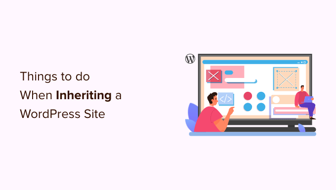 繼承WordPress網(wǎng)站時應(yīng)該做的11件事