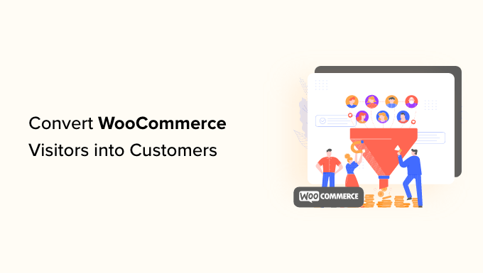 如何將 WooCommerce 訪客轉化為客戶