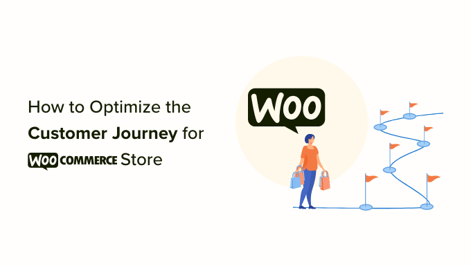 如何優化 WooCommerce 商店的客戶旅程